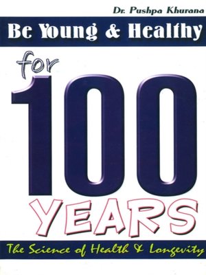 cover image of Be Young and Healthy for 100 Years